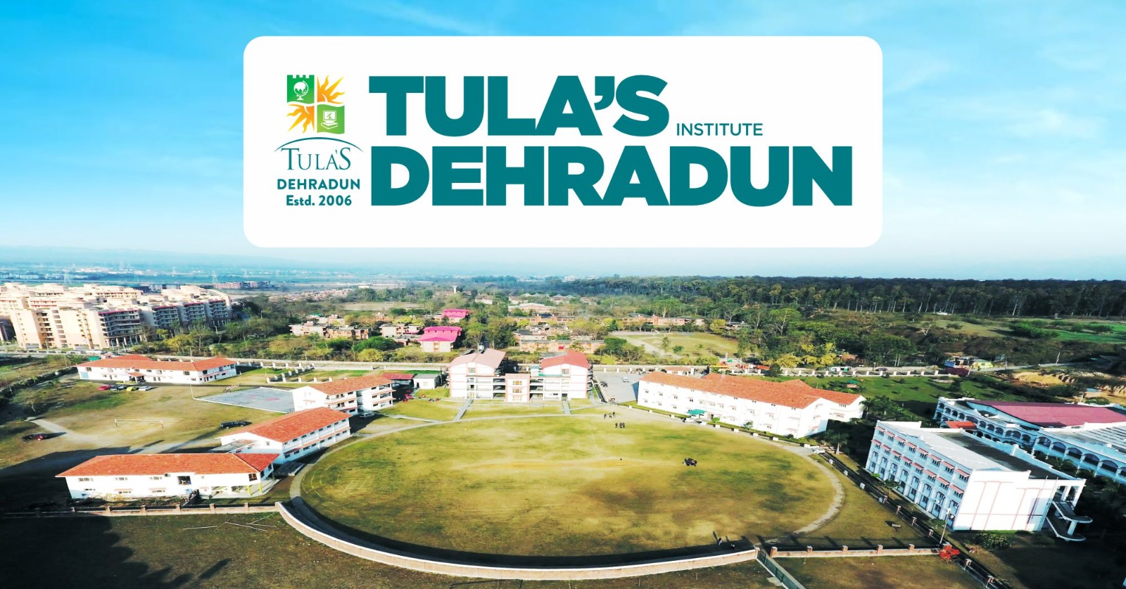 Tula’s Institute (NAAC A+ Grade)