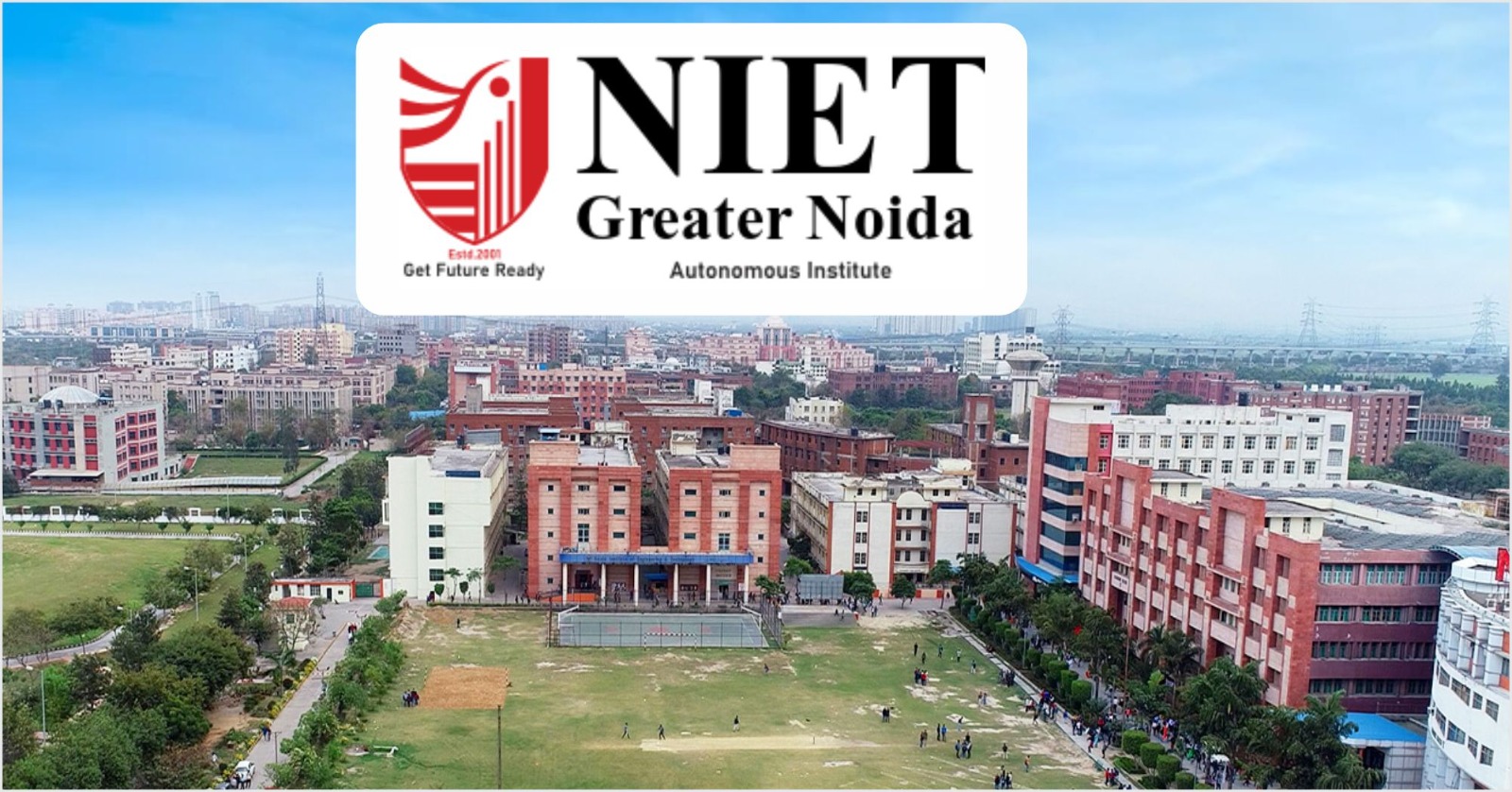 Noida Institute of Engineering and Technology (NAAC A Grade)