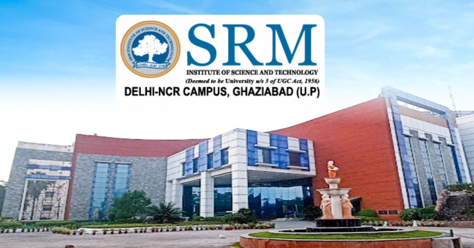 SRM University, Ghaziabad (NAAC A++ Grade)