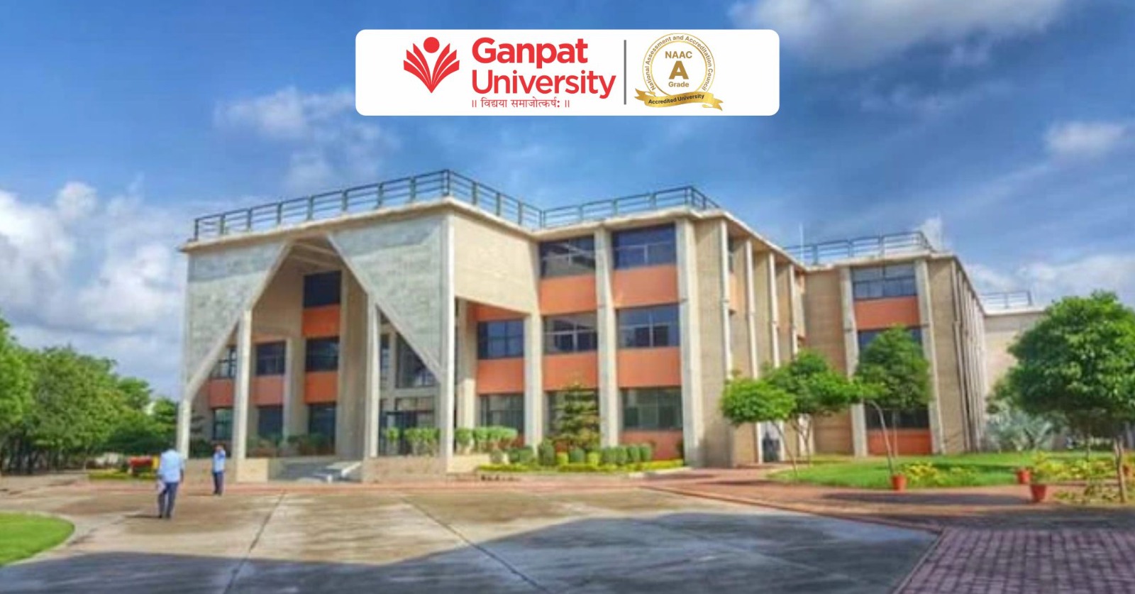 Ganpat University (NAAC A Grade)