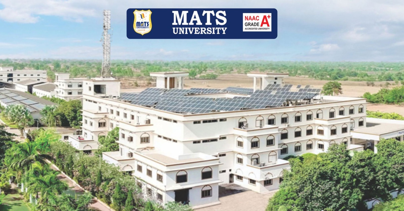 MATS University (NAAC A+ Grade)